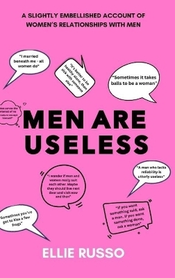 Men Are Useless - Ellie Russo