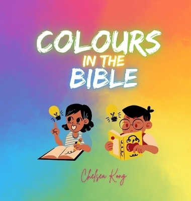 Colours in the Bible - Chelsea Kong