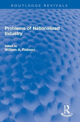 Problems of Nationalized Industry - 