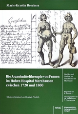 Die Arzneimitteltherapie von Frauen im Hohen Hospital Merxhausen zwischen 1720 und 1800 - Marie-Krystin Borchers