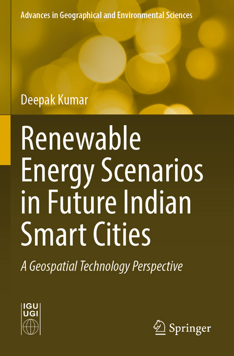 Renewable Energy Scenarios in Future Indian Smart Cities - Deepak Kumar