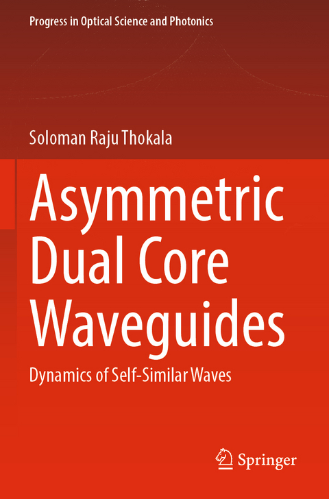 Asymmetric Dual Core Waveguides - Soloman Raju Thokala