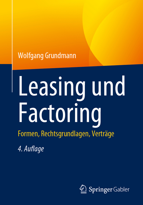 Leasing und Factoring - Wolfgang Grundmann