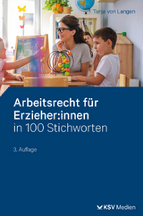 Arbeitsrecht für Erzieher:innen in 100 Stichworten - Langen, Tanja von