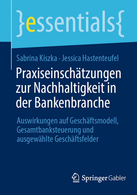 Praxiseinschätzungen zur Nachhaltigkeit in der Bankenbranche - Sabrina Kiszka, Jessica Hastenteufel