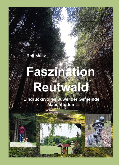 Faszination Reutwald - Rolf Munz