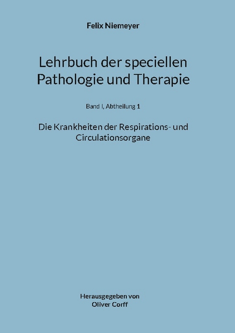 Lehrbuch der speciellen Pathologie und Therapie - Felix Niemeyer