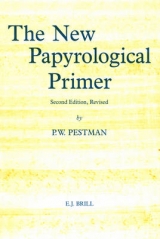 The New Papyrological Primer - Pestman, P.W.