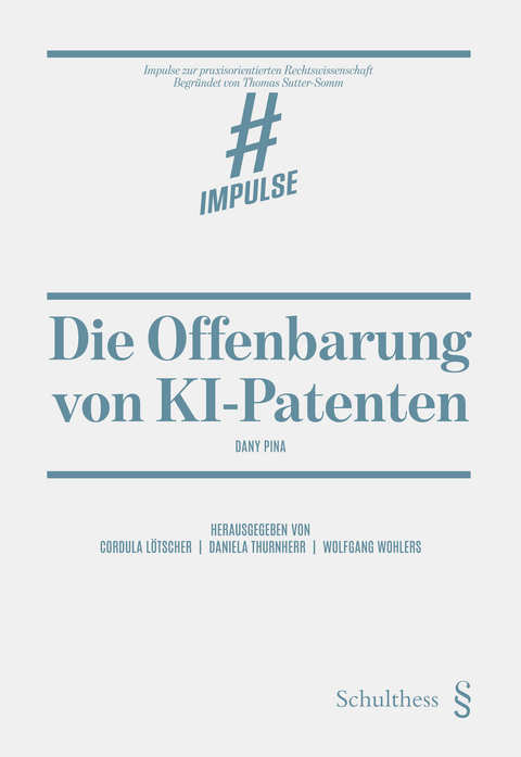 Die Offenbarung von KI-Patenten - Dany Pina, Wolfgang Wohlers