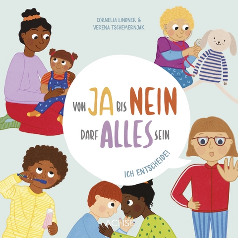 Von Ja bis Nein darf alles sein. Ich entscheide! - Cornelia Lindner