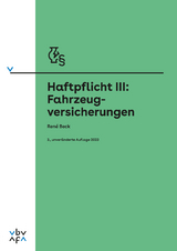 Haftpflicht III: Fahrzeugversicherungen - Beck, René