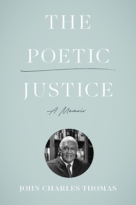 The Poetic Justice - John Charles Thomas, W. Taylor Reveley III