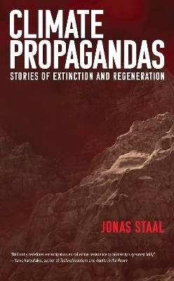 Climate Propagandas - Jonas Staal
