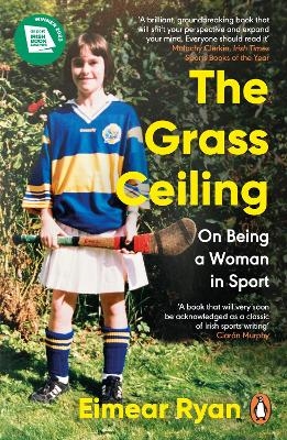 The Grass Ceiling - Eimear Ryan