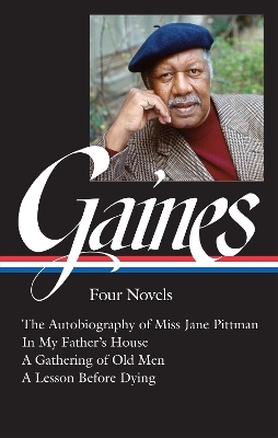 Ernest J. Gaines: Four Novels (LOA #383) - Ernest J. Gaines