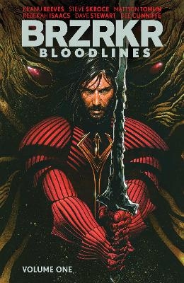 BRZRKR: Bloodlines - Keanu Reeves, Mattson Tomlin