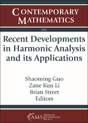 Recent Developments in Harmonic Analysis and its Applications - 