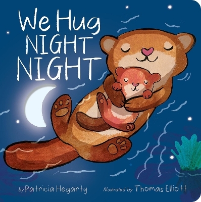 We Hug Night Night - Patricia Hegarty