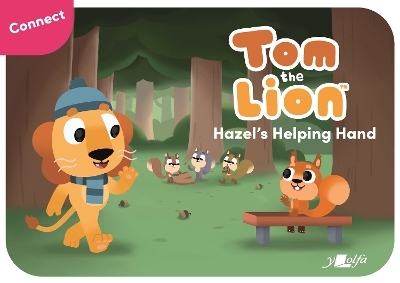 Tom the Lion: Hazel's Helping Hand - John Likeman