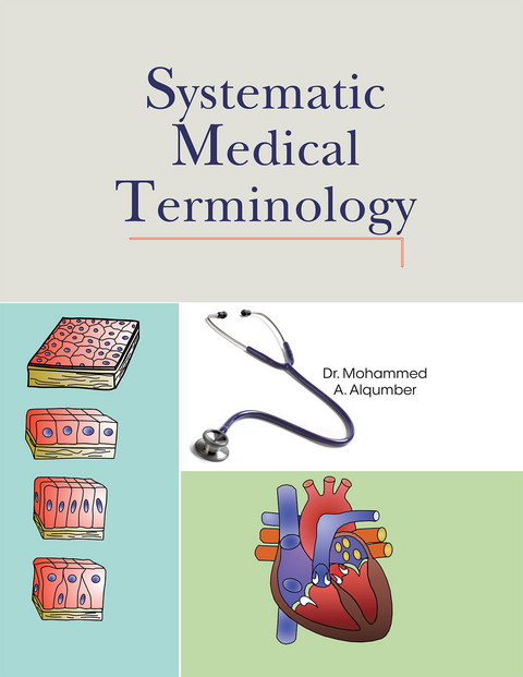 Systematic Medical Terminology - Mohammed Alqumber