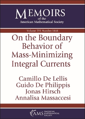 On the Boundary Behavior of Mass-Minimizing Integral Currents - Camillo de Lellis, Guido De Philippis, Jonas Hirsch, Annalisa Massaccesi