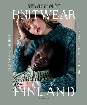 Knitwear from Finland - Niina Laitinen, Minna Metsänen