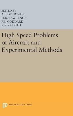 High Speed Problems of Aircraft and Experimental Methods - 