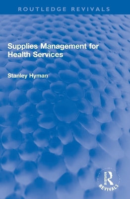 Supplies Management for Health Services - Stanley Hyman