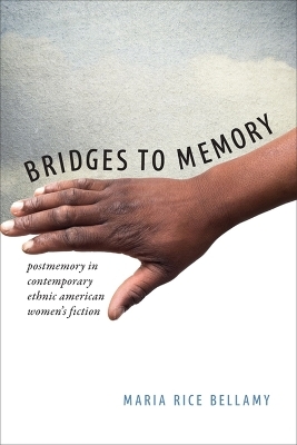Bridges to Memory - Maria Rice Bellamy