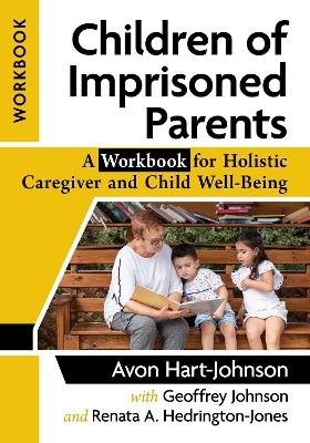 Children of Imprisoned Parents - Avon Hart-Johnson, Geoffrey Johnson, Renata A. Hedrington-Jones
