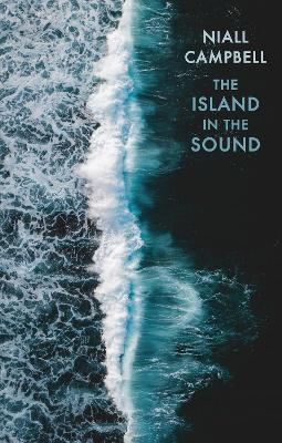 The Island in the Sound - Niall Campbell