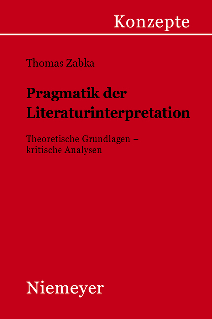 Pragmatik der Literaturinterpretation - Thomas Zabka