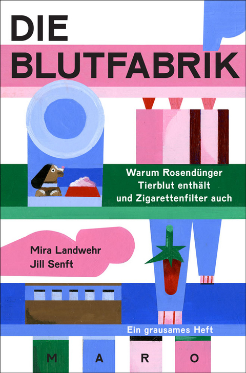 Die Blutfabrik - Mira Landwehr