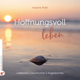 Hoffnungsvoll leben - Nadine Pohl