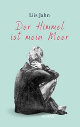 Der Himmel ist mein Meer - Liis Jahn