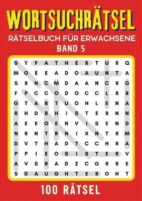 Wortsuchrätsel Rätselbuch - Band 5 - Isamrätsel Verlag