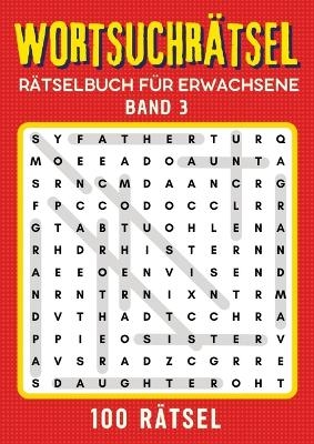 Wortsuchrätsel Rätselbuch für erwachsene - Band 3 - Isamrätsel Verlag