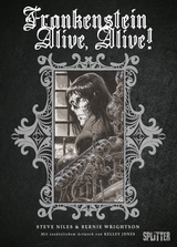 Frankenstein Alive, Alive! - Steve Niles