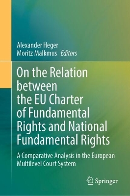 On the Relation between the EU Charter of Fundamental Rights and National Fundamental Rights - 