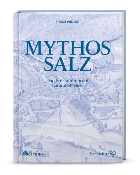 Mythos Salz - Franz Winter