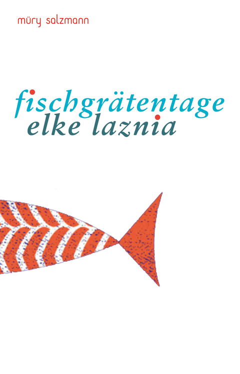 Fischgrätentage - Elke Laznia
