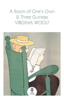 A Room of One’s Own and Three Guineas - Virginia Woolf