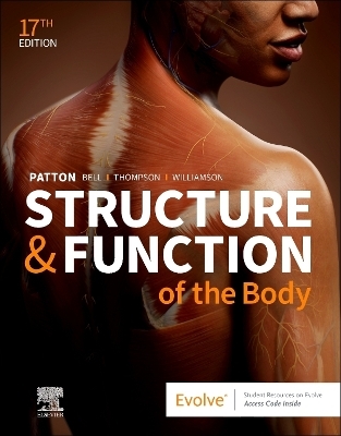 Structure & Function of the Body - Softcover - Kevin T. Patton, Frank B. Bell, Terry Thompson, Peggie L. Williamson