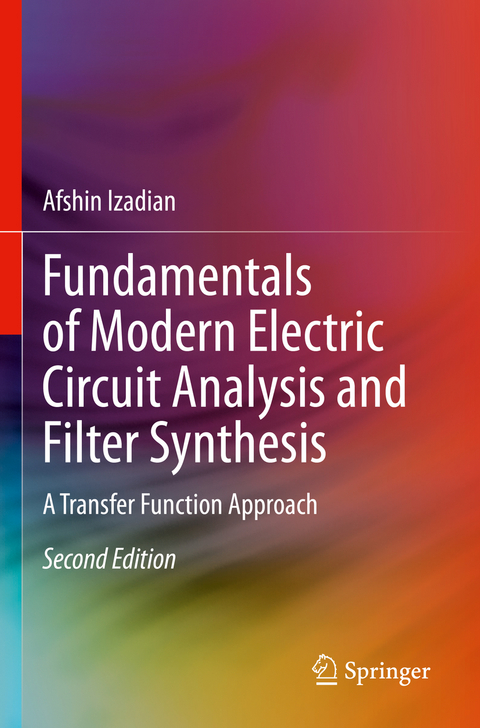 Fundamentals of Modern Electric Circuit Analysis and Filter Synthesis - Afshin Izadian