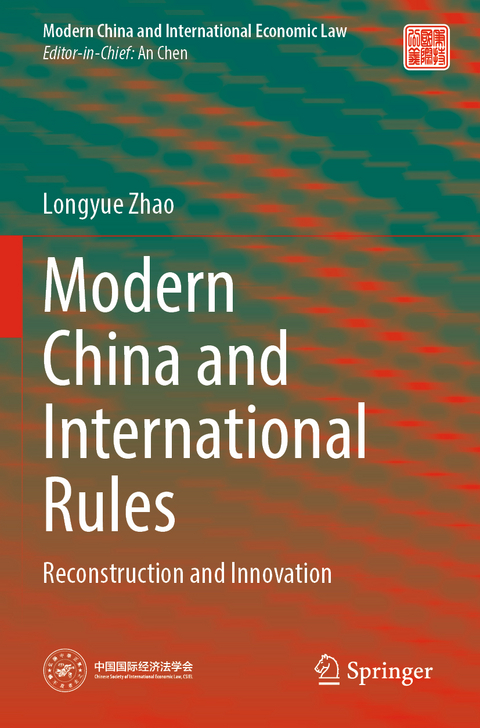 Modern China and International Rules - Longyue Zhao
