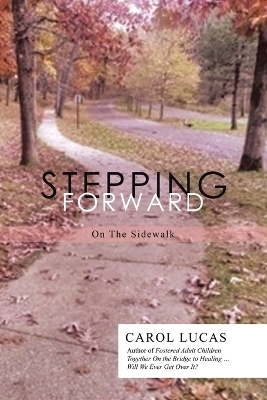 Stepping Forward - Carol Lucas