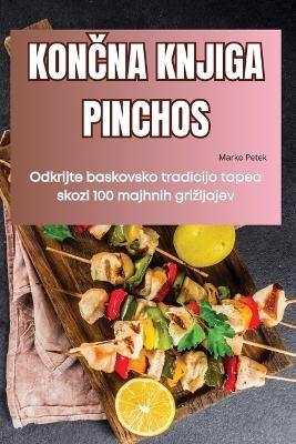 KonČna Knjiga Pinchos -  Marko Petek