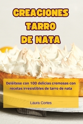 Creaciones Tarro de Nata -  Laura Cortes