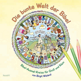 Die bunte Welt der Bibel - Birgit Wieland