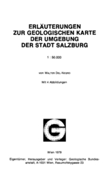 Geologische Karte der Umgebung der Stadt Salzburg 1:50.000: Erläuterungen - Walter Del-Negro, Siegmund Prey